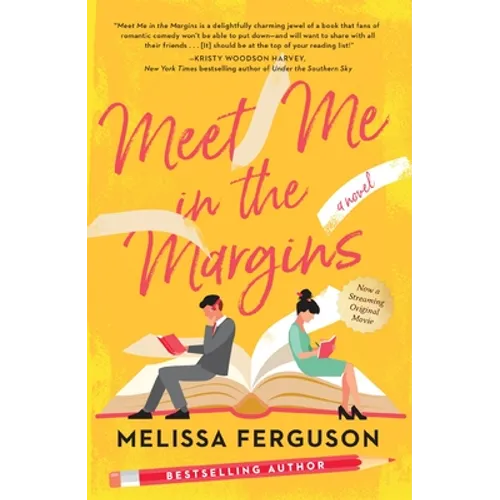 Meet Me in the Margins: A Sweet Workplace Rom-Com for People Who Love Books - Paperback