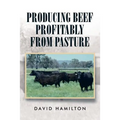 Producing Beef Profitably from Pasture - Paperback