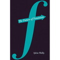 The Future of Feminism - Paperback