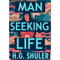 Man Seeking Life - Hardcover