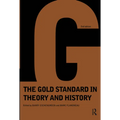 Gold Standard in Theory & History - Paperback