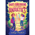 Dad's Girlfriend and Other Anxieties - Paperback