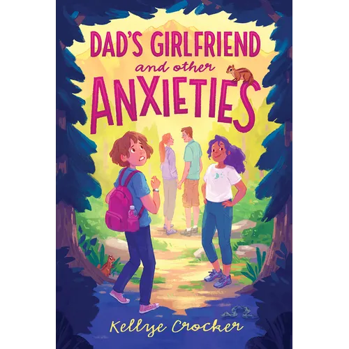 Dad's Girlfriend and Other Anxieties - Paperback