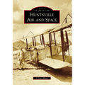 Huntsville Air and Space - Paperback