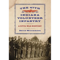 The 47th Indiana Volunteer Infantry: A Civil War History - Paperback