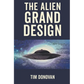 The Alien Grand Design - Paperback