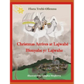 Christmas Arrives at Lajwahé/Blonyabe Yɛ Lajwahe - Hardcover
