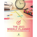 The 2023 Weekly Planner and Appointment Tracker - Paperback