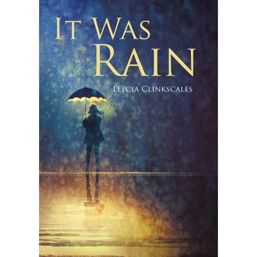 It Was Rain - Hardcover