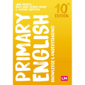Primary English: Knowledge and Understanding - Paperback