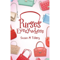 Purses Everywhere - Paperback