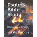 Psalms Bible Study: Know Your Enemy - Paperback