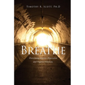 Breathe: Overcoming Anxiety, Depression and Negative Emotions - Paperback