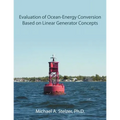 Evaluation of Ocean-Energy Conversion Based on Linear Generator Concepts - Paperback