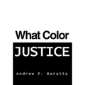 What Color Justice - Hardcover