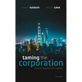 Taming the Corporation C - Hardcover