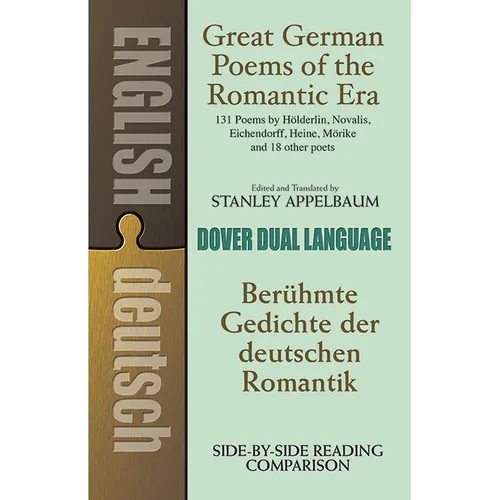 Great German Poems of the Romantic Era: A Dual-Language Book - Paperback