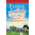Can't Wait to Get to Heaven - Paperback