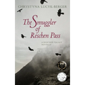 The Smuggler of Reschen Pass: A Reschen Valley Novella - Paperback