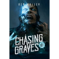 Chasing Graves - Hardcover Edition - Hardcover