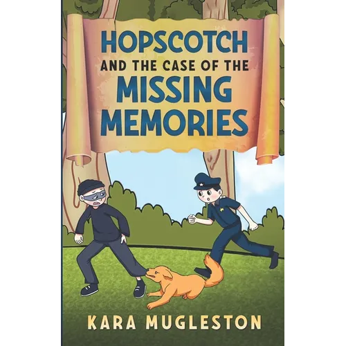 Hopscotch and the Case of the Missing Memories - Paperback