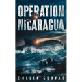 Operation Nicaragua: Book Two of the John Carpenter Trilogy - Paperback