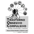 Trastorno obsesivo-compulsivo: Etiología, fenomenología, y tratamiento - Paperback