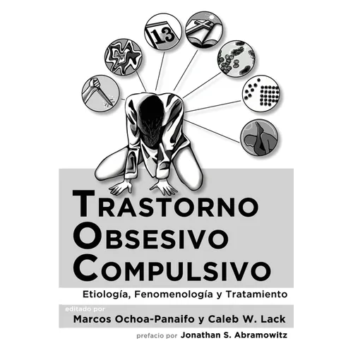 Trastorno obsesivo-compulsivo: Etiología, fenomenología, y tratamiento - Paperback