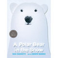 A Polar Bear in the Snow - Hardcover