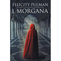 I, Morgana - Paperback