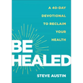 Be Healed - Hardcover