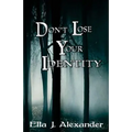 Don't Lose Your Identity - Paperback