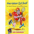 And Nobody Got Hurt!: The World's Weirdest, Wackiest True Sports Stories - Paperback
