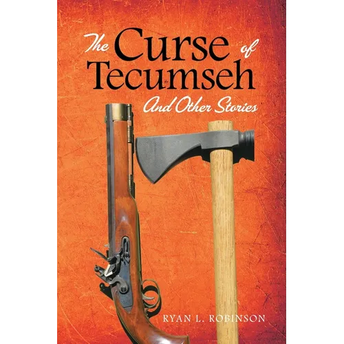 The Curse of Tecumseh: And Other Stories - Paperback