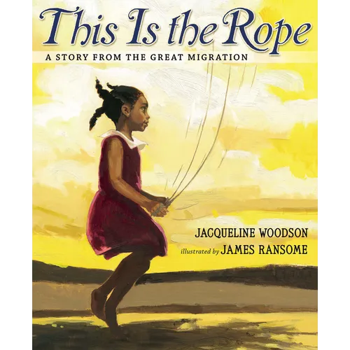This Is the Rope: A Story from the Great Migration - Hardcover