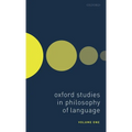 Oxford Studies in Philosophy of Language Volume 1 - Hardcover