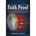 Faith Proof: Power to Resist Opposing Forces - Paperback