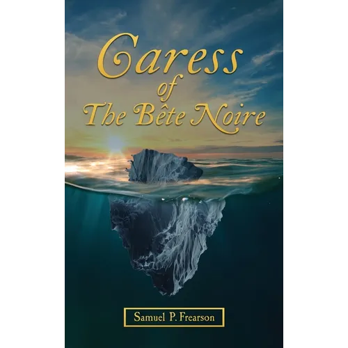 Caress Of The Bête Noire - Hardcover