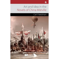 Art and Idea in the Novels of China Miéville - Paperback