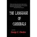 The Language of Cannibals - Paperback