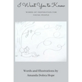 I Want You to Know: Words of Inspiration for Young People (Gift Book For Christmas, Birthday, or Anytime-Perfect for Teens or Young Adults) - Paperback