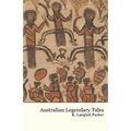Australian Legendary Tales - Paperback