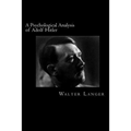 A Psychological Analysis of Adolf Hitler - Paperback