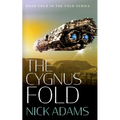 The Cygnus Fold: An edge of your seat space opera adventure - Paperback