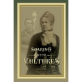 "Soaring with Vultures" - Paperback