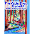 The Cabin Elves of Idyllwild - Hardcover