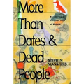 More Than Dates and Dead People: Recovering a Christian View of History - Paperback