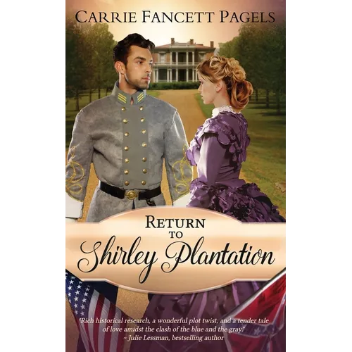 Return to Shirley Plantation: A Civil War Romance - Paperback