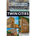 Fading Ads of the Twin Cities - Hardcover