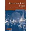 Bazaar and State in Iran: The Politics of the Tehran Marketplace - Paperback